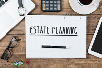a piece of paper that reads Estate planning